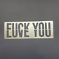 F*CK YOU, LOVE YOU sign